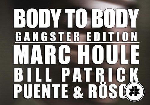 Body to Body : Gangster Edition @ Social Club
