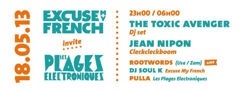 Excuse My French invite Les Plages Electroniques