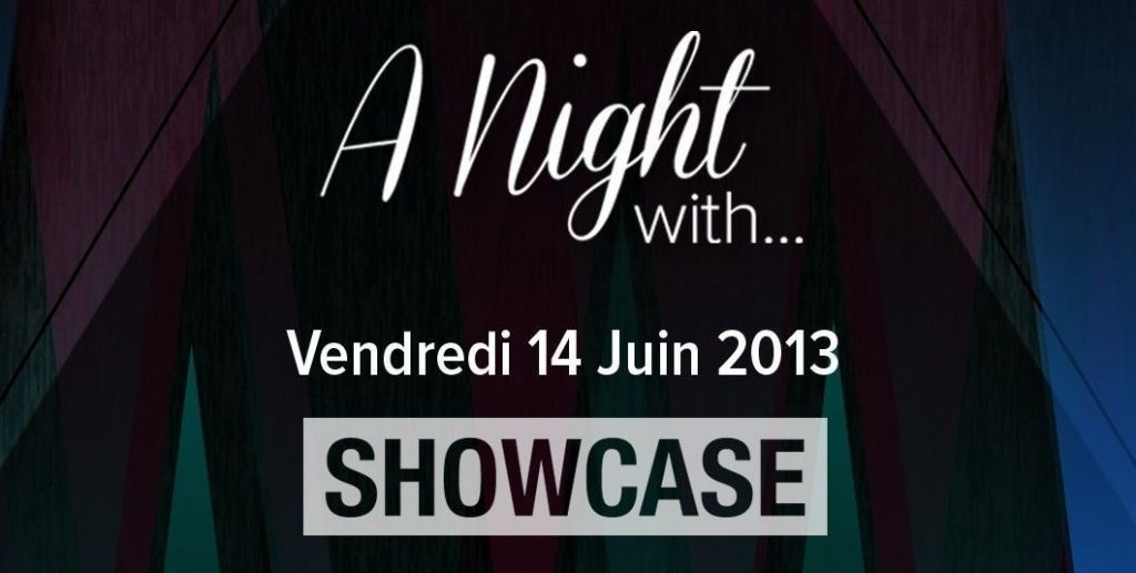 A Night with… @ Showcase 14-06-13