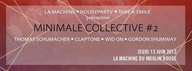Minimale Collective #2 @ La Machine