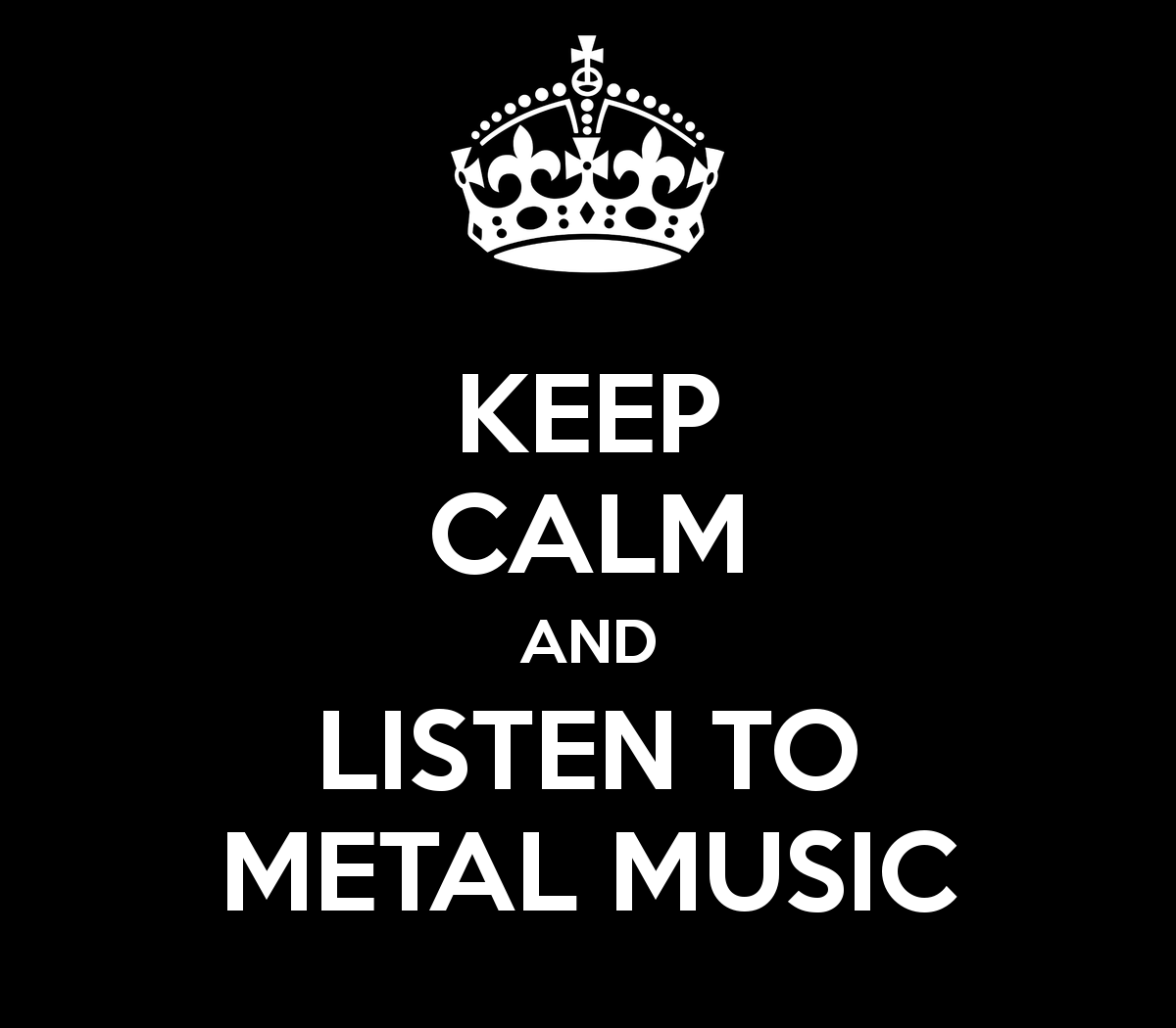 keep-calm-and-listen-to-metal-music
