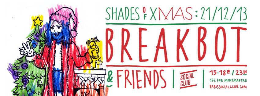 SHADES OF XMAS w/ BREAKBOT & FRIENDS @SOCIAL CLUB