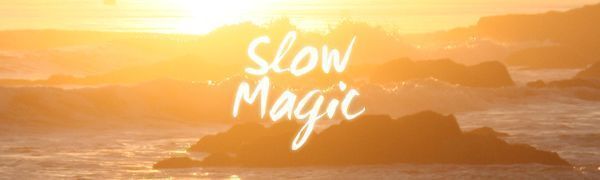 slow magic
