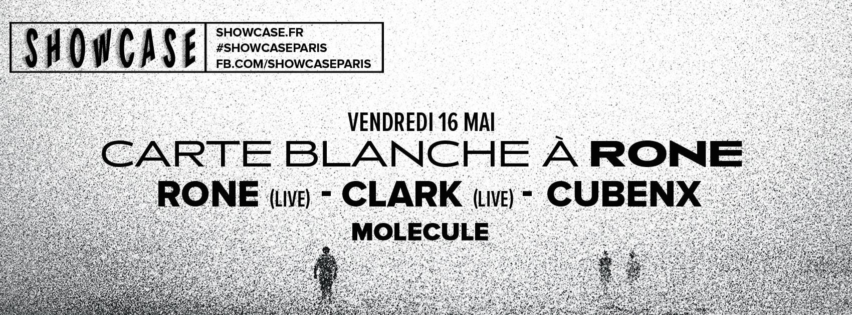 Rone - Clark - Cubenx au Showcase