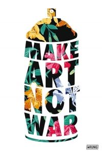 Affiche MAKE ART NOT WAR
