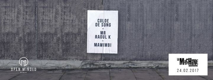 Open Minded Party : Culoe de Song, Mr Raoul K, Mawimbi
