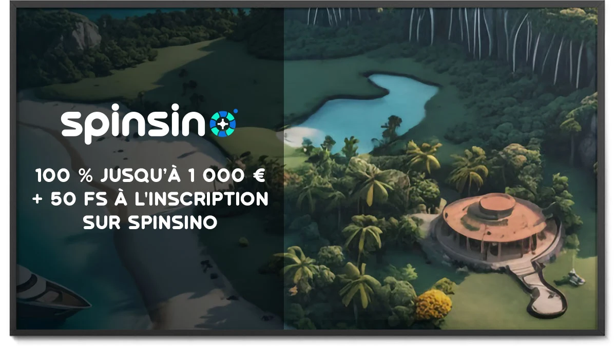le bonus de bienvenue de spinsino casino